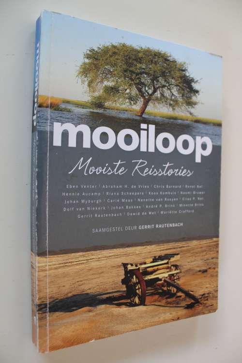 Mooiloop - mooiste reisstories - saamgestel deur Gerrit Rautenbach