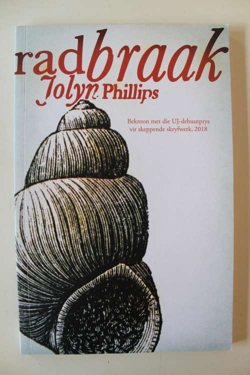 Radbraak - Gedigte  - Jolyn Phillips