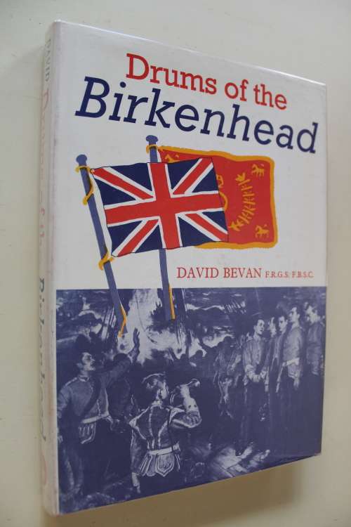 Drums of the Birkenhead -  David Bevan