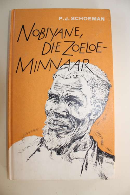 Nobiyane, Die Zoeloe-minnaar.    P.J. Schoeman