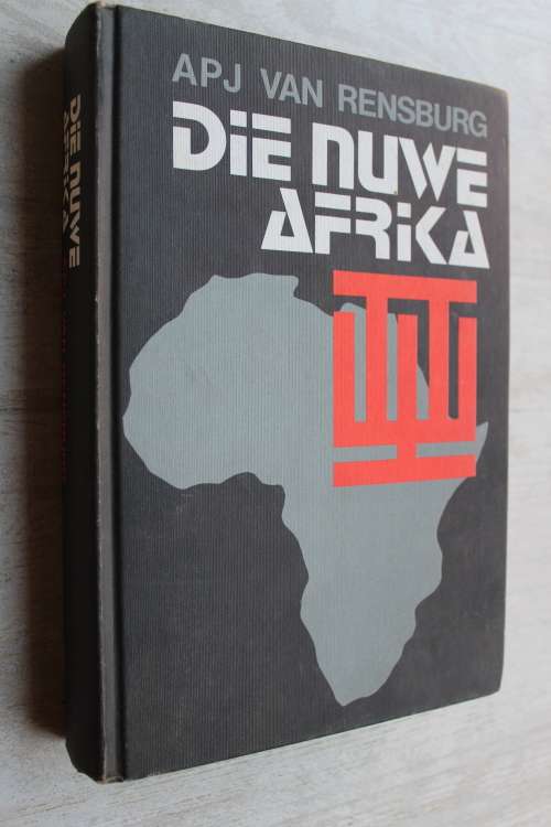 Die Nuwe Afrika - A. P. J. van Rensburg