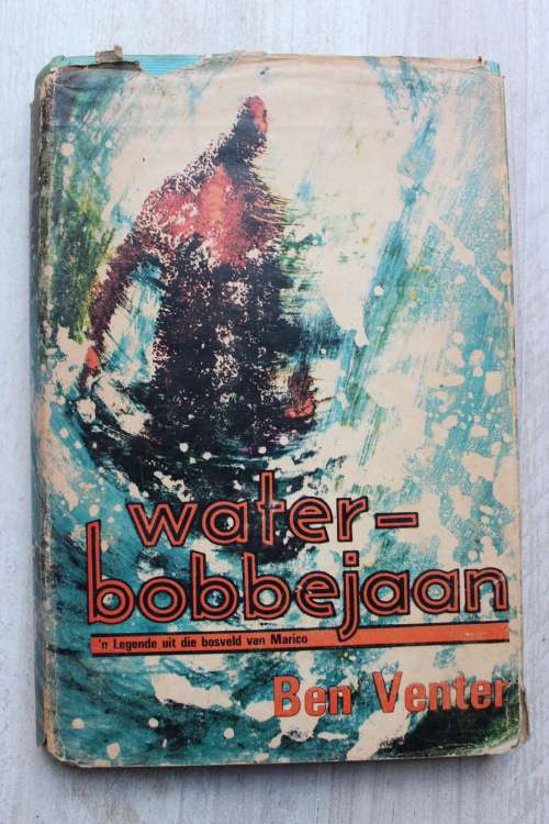 Waterbobbejaan - Legende uit die Bosveld van Marico - Ben Venter