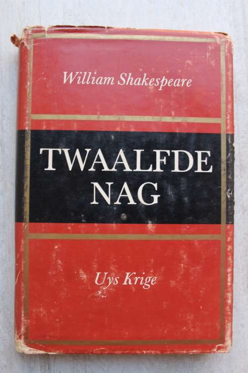 Twaalfde Nag. William Shakespeare vertaal deur Uys Krige