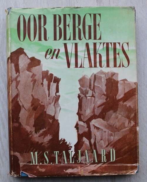 Oor Berge en Vlaktes - M.S.Taljaard
