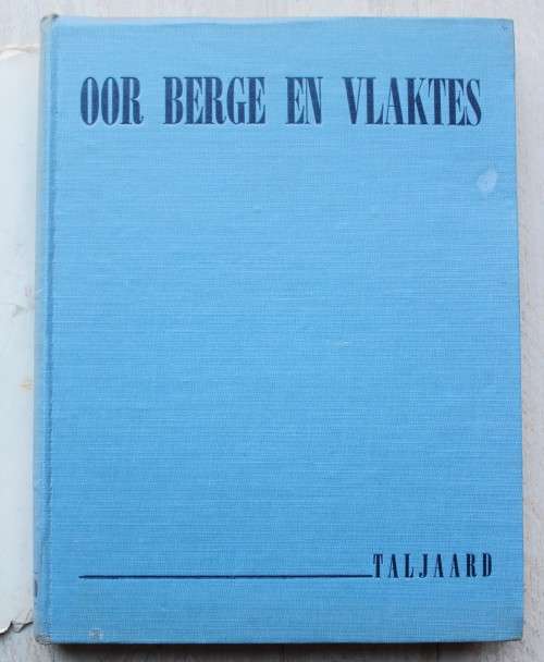Oor Berge en Vlaktes - M.S.Taljaard