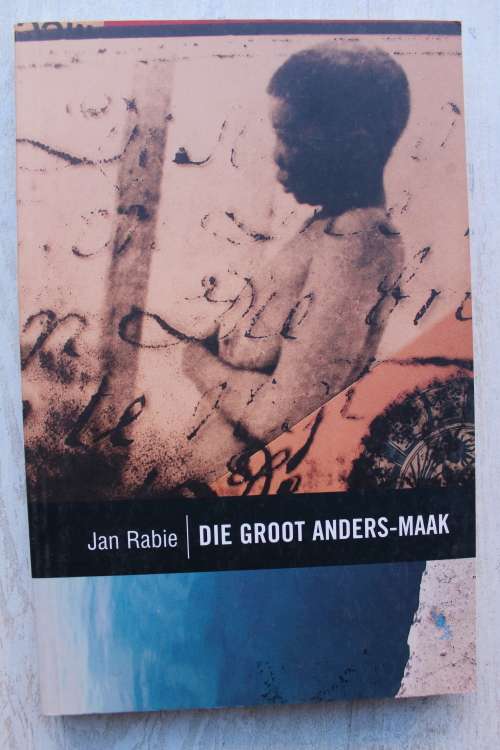 Die groot anders-maak - Jan Rabie