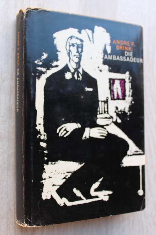 Die Ambassadeur - Andre P Brink