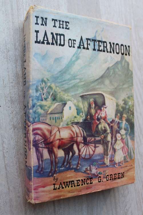 In the Land of the Afternoon - Lawrence G Green