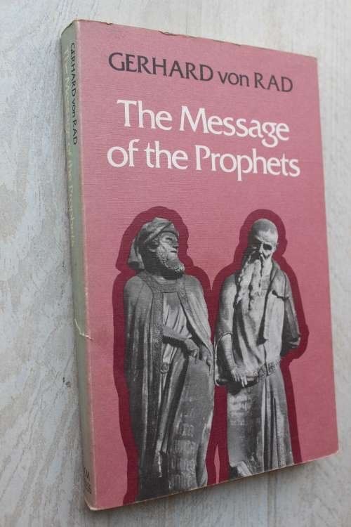 The Message of the Prophets  - Gerhard von Rad