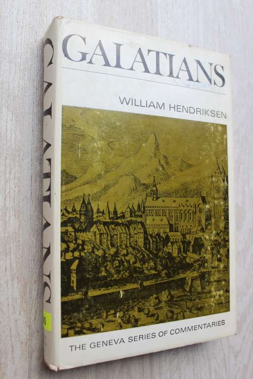 Geneva Series Commentary on Galatians  - Hendriksen