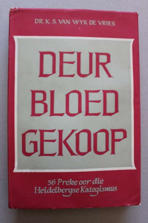 Deur bloed gekoop - Van Wyk de Vries