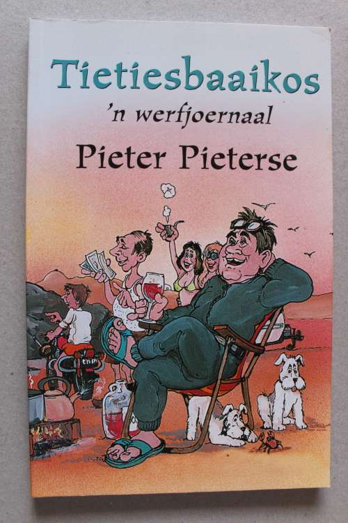 Tietiesbaaikos, n Werfjoernaal - Pieter Pieterse