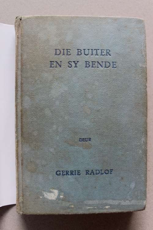 Die Buiter en sy bende - Gerrie Radlof  - eerste uitgawe 1955
