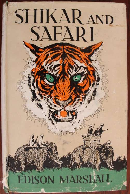 Shikar and Safari  - Edison Marshall