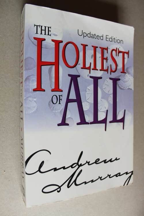 The Holiest of All - Andrew Murray