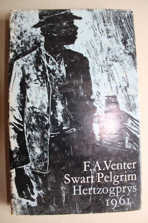 Die Swart Pelgrim - F.A. Venter