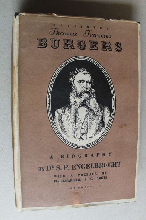 President Thomas Francois Burgers  - Engelbrecht