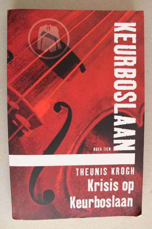 KEURBOSLAAN, BOEK 10, KRISIS OP KEURBOSLAAN - THEUNIS KROGH