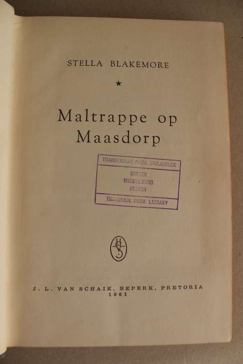 Maltrappe op Maasdorp   - Stella Blakemore