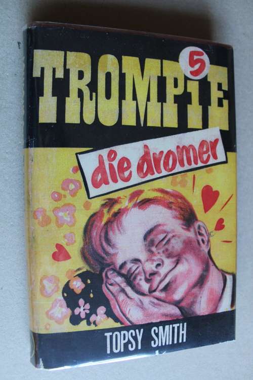Trompie die dromer  - Topsy Smith