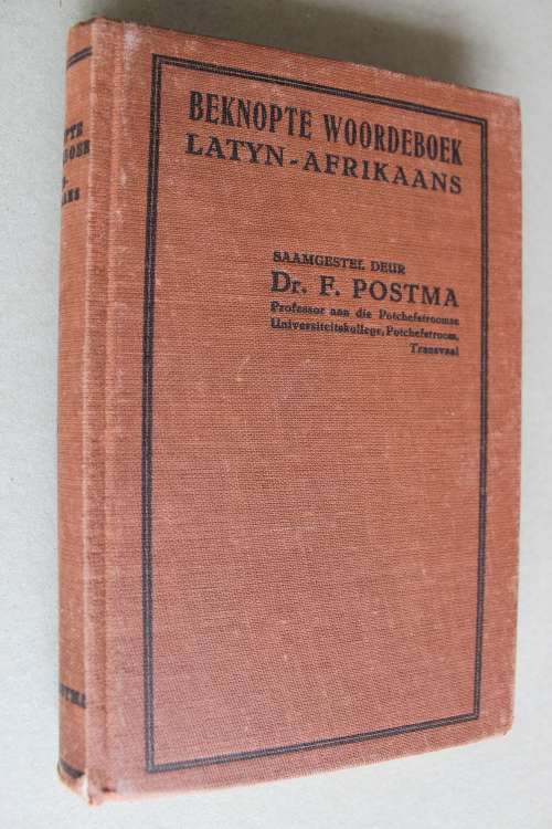 Beknopte Woordeboek Latyn - Afrikaans - Postma