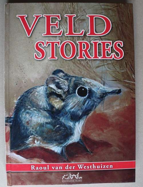 Veld Stories - Raoul van der Westhuizen