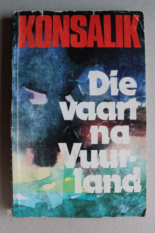 Vaart na Vuurland - Konsalik