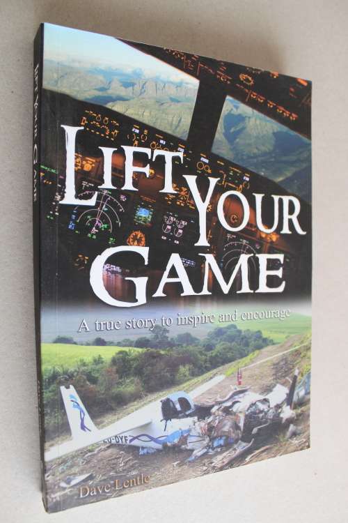 Lift your game - Dave Lentle