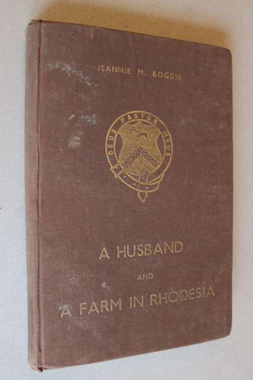 A Husband and a farm in Rhodesia  - Boggie