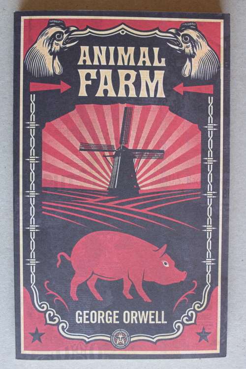 Animal Farm  - George Orwell
