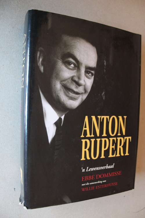 Anton Rupert, 'n Lewensverhaal - Dommisse