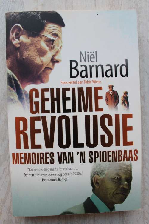 Geheime revolusie, memoires van `n spioenbaas - Niel Barnard,Tobie Wiese