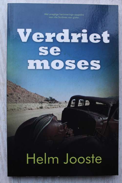 Verdriet se Moses - Helm Jooste