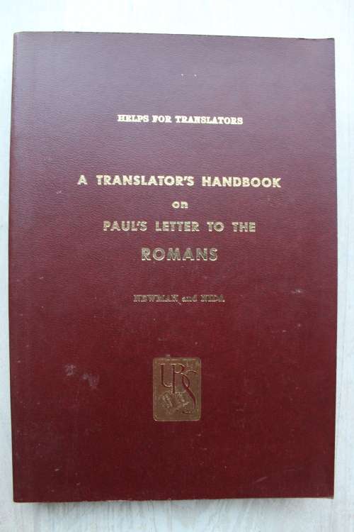 A Translator's handbook on Paul's Letter to the Romans  - Newman and Nida