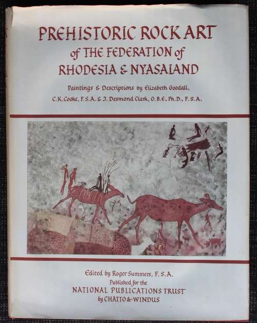 Prehistoric Rock Art of the Federation of Rhodesia and Nyasaland - Elizabeth Goodall