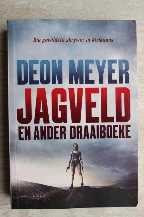 Jagveld en ander draaiboeke - Deon Meyer