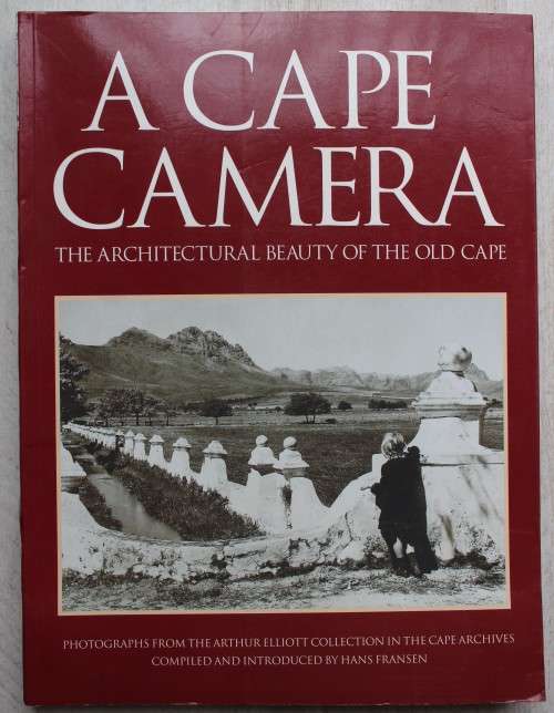 A Cape Camera - The Architectural Beauty of The Old Cape - Hans Fransen