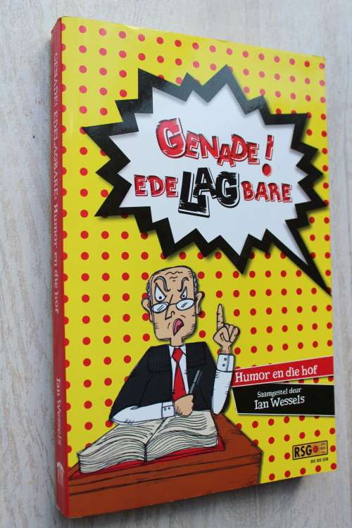 Genade! EdeLAGbare: Humor en die hof - Ian Wessels