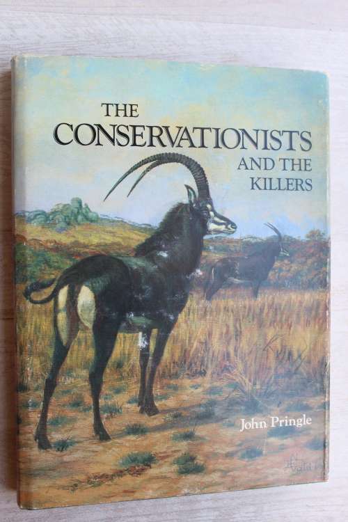 John Pringle - The Conservationists and the Killers