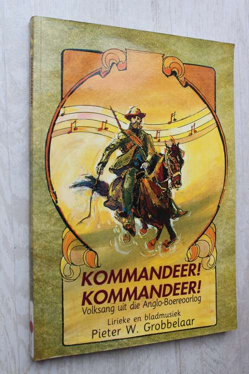 Kommandeer Kommandeer, Volksang uit die Anglo-Boereoorlog - Lirieke en Bladmusiek