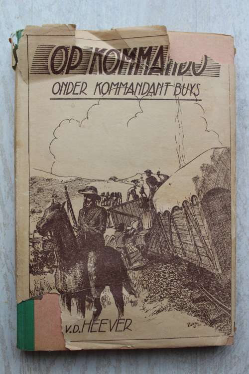 Op Kommando onder Kommandant Buys - Van den Heever