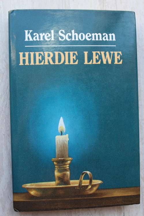 Hierdie lewe - Karel Schoeman