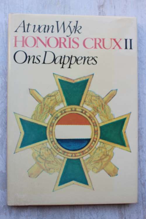 AT VAN WYK - HONORIS CRUX II - ONS DAPPERES 1985