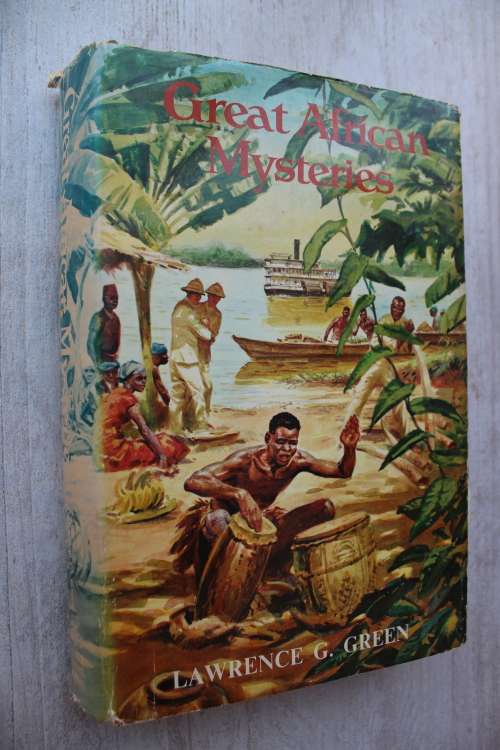 Great African Mysteries - Lawrence G. Green