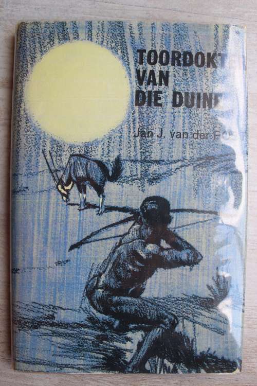Toordokter van die Duine  - Jan J van der Post