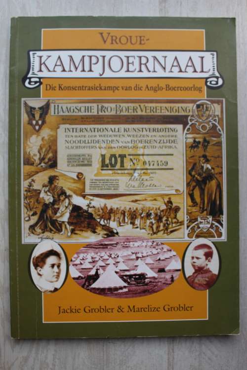 Vroue Kampjoernaal - Die Konsentrasiekampe van die Anglo-Boereoorlog - Grobler