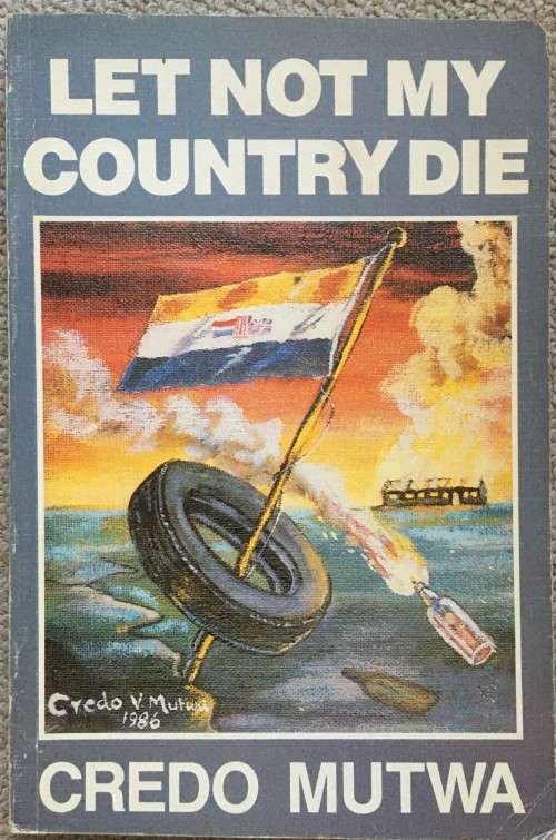 Let not my country die - Credo Mutwa