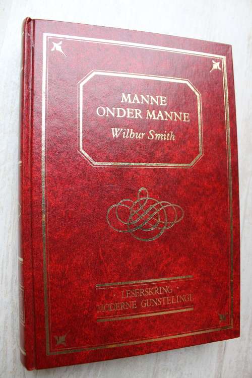 Manne onder Manne - Wilbur Smith
