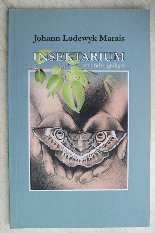 Insektarium en ander gedigte - Johann Lodewyk Marais
