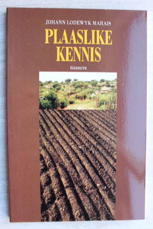 Plaaslike kennis - Gedigte - Johann Lodewyk Marais